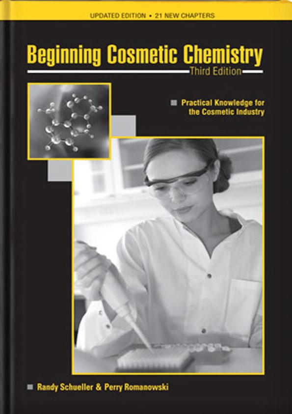 Beginning Cosmetic Chemistry: Practical Knowledge for the Cosmetic Industry